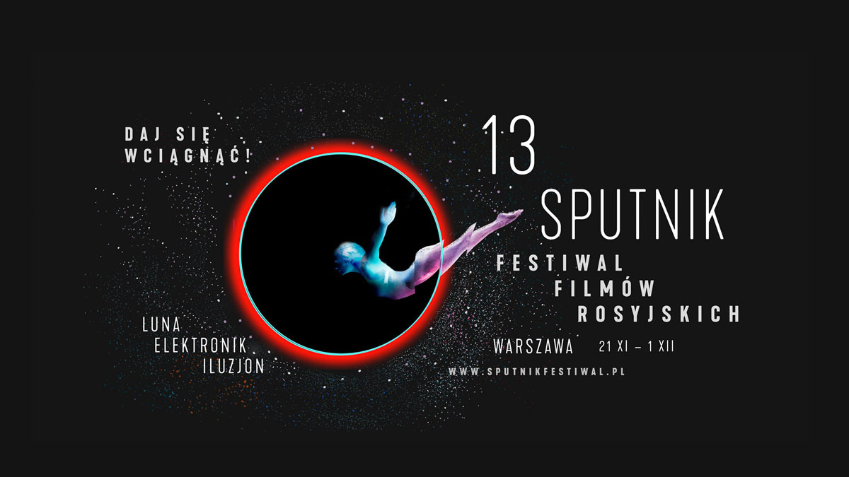 Festiwal Filmów Rosyjskich "Sputnik nad Polską"
