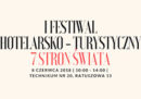 I Festiwal Turystyczno-Hotelarski - Warszawa, 8 czerwca 2018