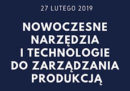 Konferencja "Nowoczesne narzędzia i technologie do zarządzania produkcją"