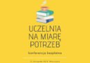 Konferencja "Uczelnia na miarę potrzeb"