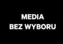 Media bez wyboru